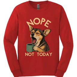 Chiweenie Not Today Long Sleeve Shirt Gift For Dog Lover