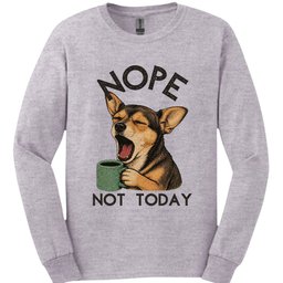 Chiweenie Not Today Long Sleeve Shirt Gift For Dog Lover