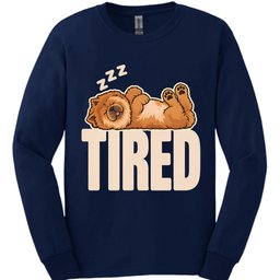 Chow Chow Tired Dog Long Sleeve Shirt Gift For Dog Lover