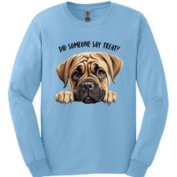 Bullmastiff Did Someone Say Treat Long Sleeve Shirt Gift For Dog Lover