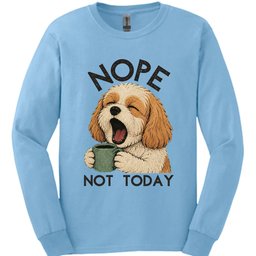 Cavachon Not Today Long Sleeve Shirt Gift For Dog Lover