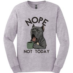Cane Corso Not Today Long Sleeve Shirt Gift For Dog Lover