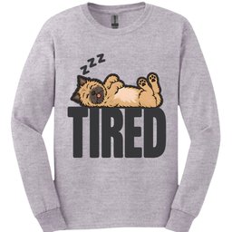 Cairns Terrier Tired Dog Long Sleeve Shirt Gift For Dog Lover