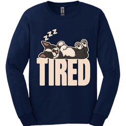 Boston Terrier Tired Dog Long Sleeve Shirt Gift For Dog Lover