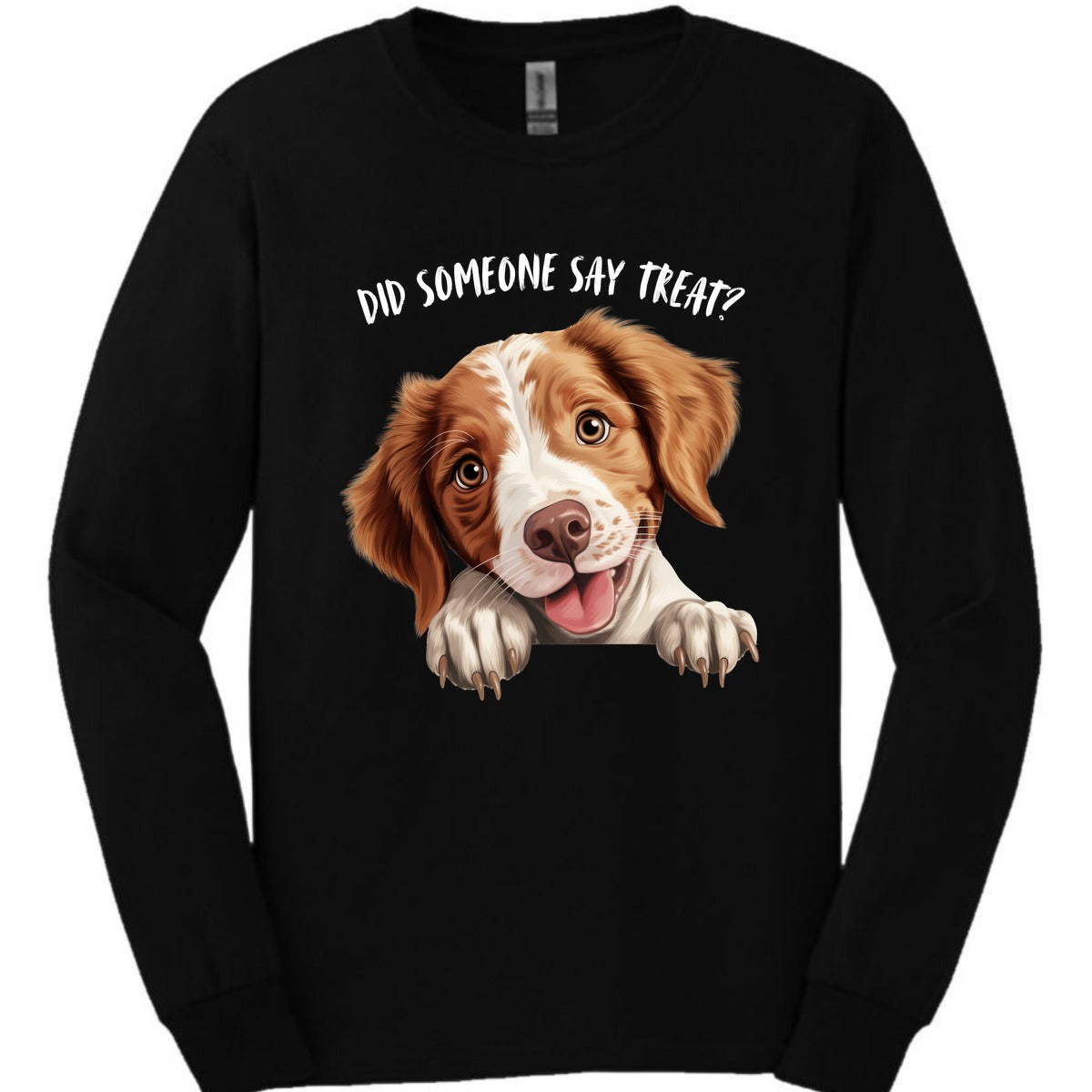 Brittany Did Someone Say Treat Long Sleeve Shirt Gift For Dog Lover
