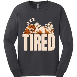 Brittany Spaniel Tired Dog Long Sleeve Shirt Gift For Dog Lover