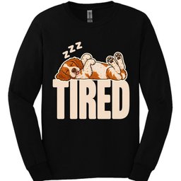 Brittany Spaniel Tired Dog Long Sleeve Shirt Gift For Dog Lover