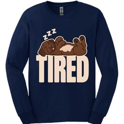 Chocolate Labrador Tired Dog Long Sleeve Shirt Gift For Dog Lover