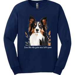 Collie Live Like The Gate Was Left Open Long Sleeve Shirt Gift For Dog Lover