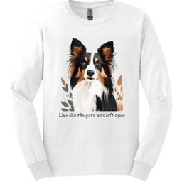 Collie Live Like The Gate Was Left Open Long Sleeve Shirt Gift For Dog Lover