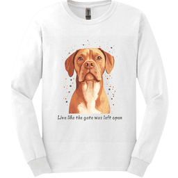 Dogue De Bordeaux Live Like The Gate Was Left Open Long Sleeve Shirt Gift For Dog Lover