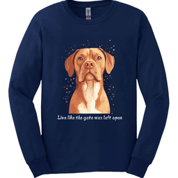 Dogue De Bordeaux Live Like The Gate Was Left Open Long Sleeve Shirt Gift For Dog Lover