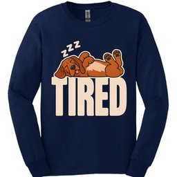 Coonhound Tired Dog Long Sleeve Shirt Gift For Dog Lover
