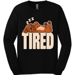 Coonhound Tired Dog Long Sleeve Shirt Gift For Dog Lover