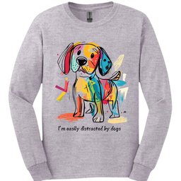 Im Easily Distracted By Dogs 1 Long Sleeve Shirt Gift For Dog Lover