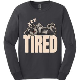 Giant Schnauzer Tired Dog Long Sleeve Shirt Gift For Dog Lover