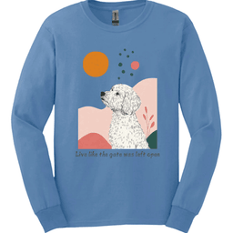 Labradoodle Live Like The Gate Was Left Open Long Sleeve Shirt Gift For Dog Lover