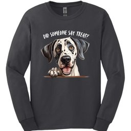 Great Dane Did Someone Say Treat Long Sleeve Shirt Gift For Dog Lover