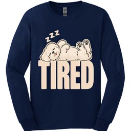Maltese Tired Dog Long Sleeve Shirt Gift For Dog Lover