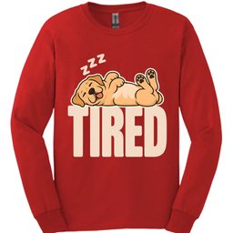 Labrador Tired Dog Long Sleeve Shirt Gift For Dog Lover