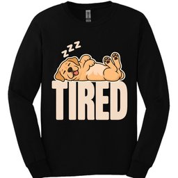 Labrador Tired Dog Long Sleeve Shirt Gift For Dog Lover