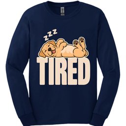 Labrador Tired Dog Long Sleeve Shirt Gift For Dog Lover
