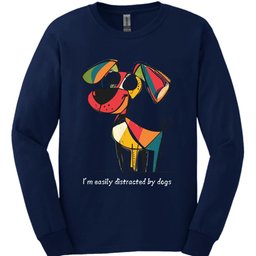 Im Easily Distracted By Dogs 10 Long Sleeve Shirt Gift For Dog Lover