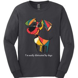 Im Easily Distracted By Dogs 10 Long Sleeve Shirt Gift For Dog Lover