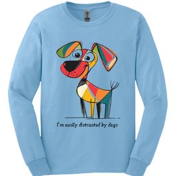 Im Easily Distracted By Dogs 10 Long Sleeve Shirt Gift For Dog Lover