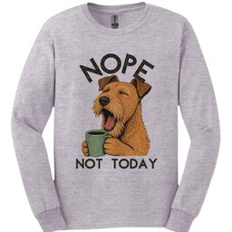 Irish Terrier Not Today Long Sleeve Shirt Gift For Dog Lover