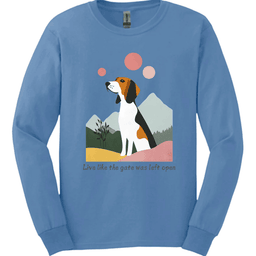 Foxhound Live Like The Gate Was Left Open Long Sleeve Shirt Gift For Dog Lover