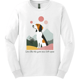 Foxhound Live Like The Gate Was Left Open Long Sleeve Shirt Gift For Dog Lover