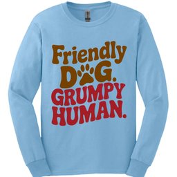 Grumpy Human Long Sleeve Shirt Gift For Dog Lover