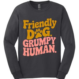 Grumpy Human Long Sleeve Shirt Gift For Dog Lover