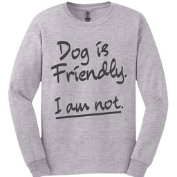 Friendly Long Sleeve Shirt Gift For Dog Lover