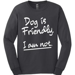 Friendly Long Sleeve Shirt Gift For Dog Lover