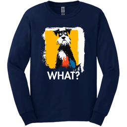Miniature Schnauzer What Dog Long Sleeve Tee Gift For Dog Lover