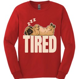 Mastiff Tired Dog Long Sleeve Shirt Gift For Dog Lover