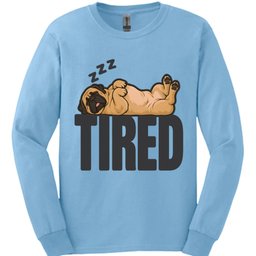 Mastiff Tired Dog Long Sleeve Shirt Gift For Dog Lover