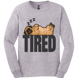 Mastiff Tired Dog Long Sleeve Shirt Gift For Dog Lover
