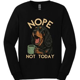 Gordon Setter Not Today Long Sleeve Shirt Gift For Dog Lover