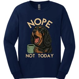Gordon Setter Not Today Long Sleeve Shirt Gift For Dog Lover