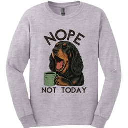 Gordon Setter Not Today Long Sleeve Shirt Gift For Dog Lover