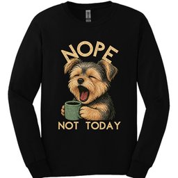 Morkie Not Today Long Sleeve Shirt Gift For Dog Lover