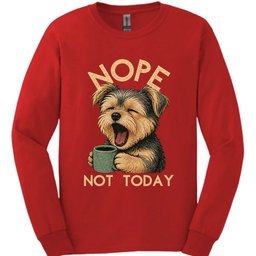 Morkie Not Today Long Sleeve Shirt Gift For Dog Lover