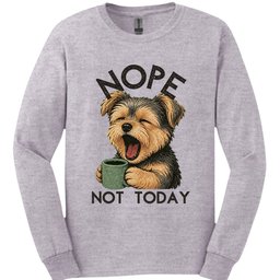Morkie Not Today Long Sleeve Shirt Gift For Dog Lover