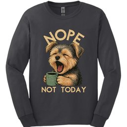 Morkie Not Today Long Sleeve Shirt Gift For Dog Lover