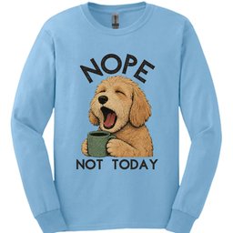 Labradoodle Not Today Long Sleeve Shirt Gift For Dog Lover