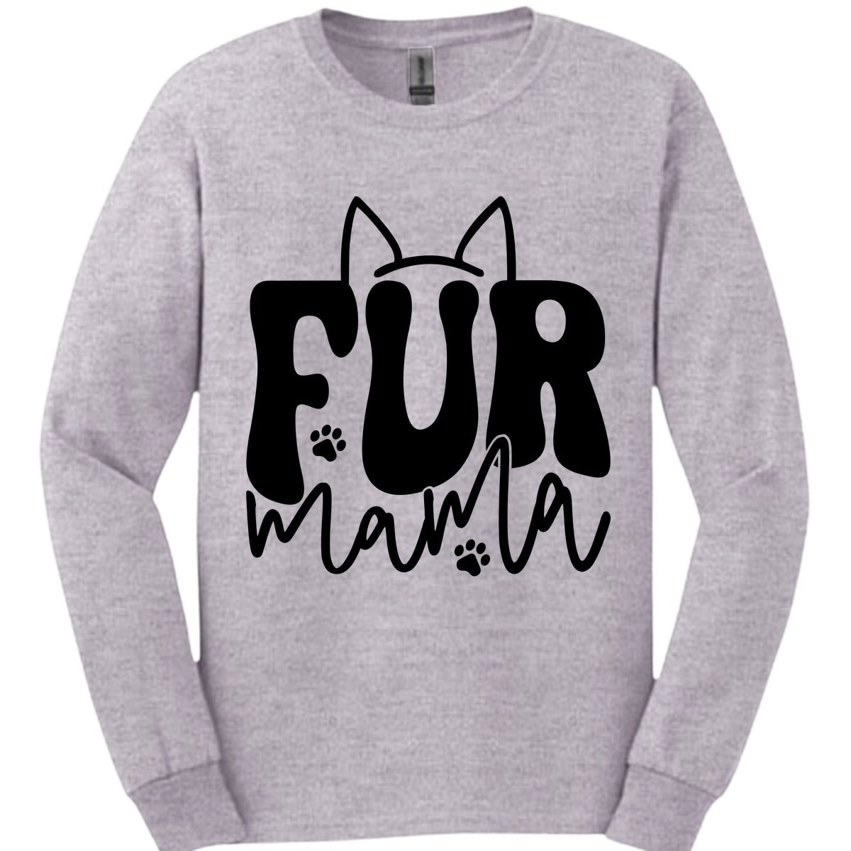 Fur Mama Long Sleeve Shirt Gift For Mom