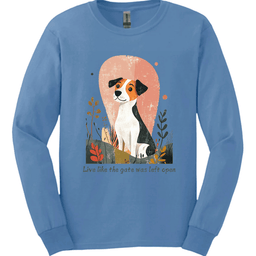 Jack Russell Live Like The Gate Was Left Open Long Sleeve Shirt Gift For Dog Lover